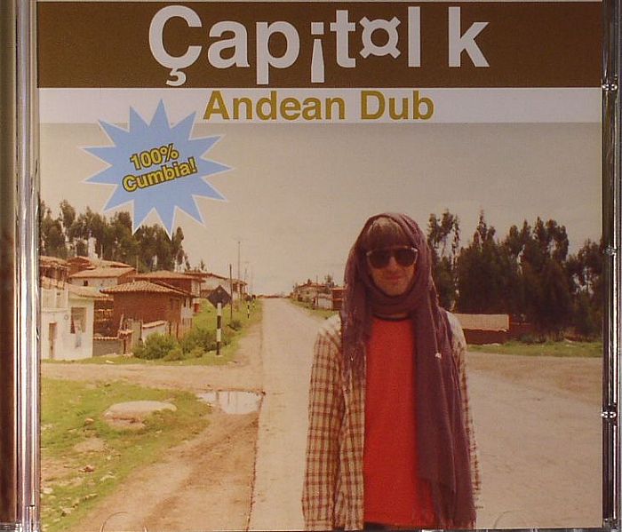 Capitol K/ANDEAN DUB CD