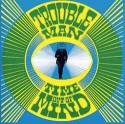 Troubleman/TIME OUT OF MIND CD