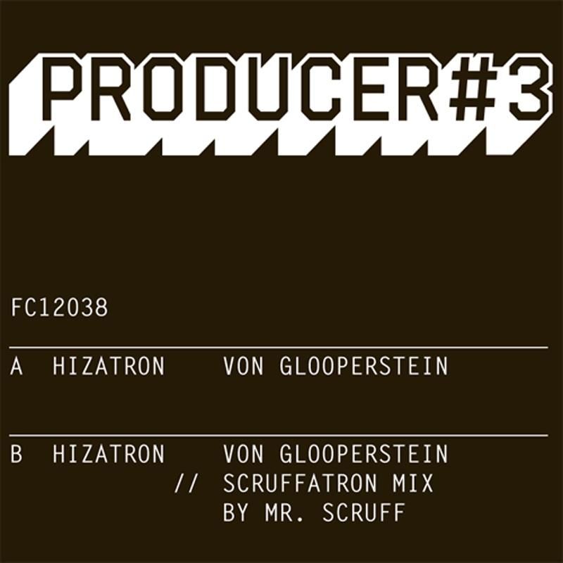 Hizatron & Mr Scruff/PRODUCER #3 12"
