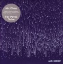 Mr. Chop/FOR PETE'S SAKE CD