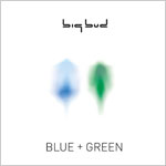 Big Bud/Blue + GREEN CD