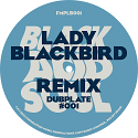 Lady Blackbird/REMIX DUPLATE #001 12"