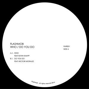 Flashmob/WHO & DO YOU DO 12"