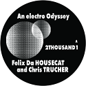 Felix Da Housecat&Chris Trucher/2T...12"