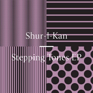 Shur-I-Kan/STEPPING TONES 12"