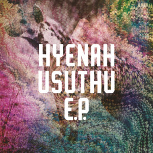 Hyenah/USUTHU EP 12"