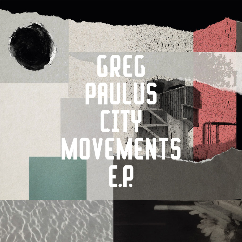Greg Paulus/CITY MOVEMENTS EP 12"
