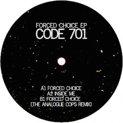 Code 701/FORCED CHOICE EP 12"