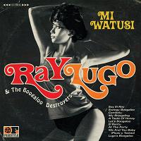 Ray Lugo & Boogaloo Destroyers/WATUSI CD