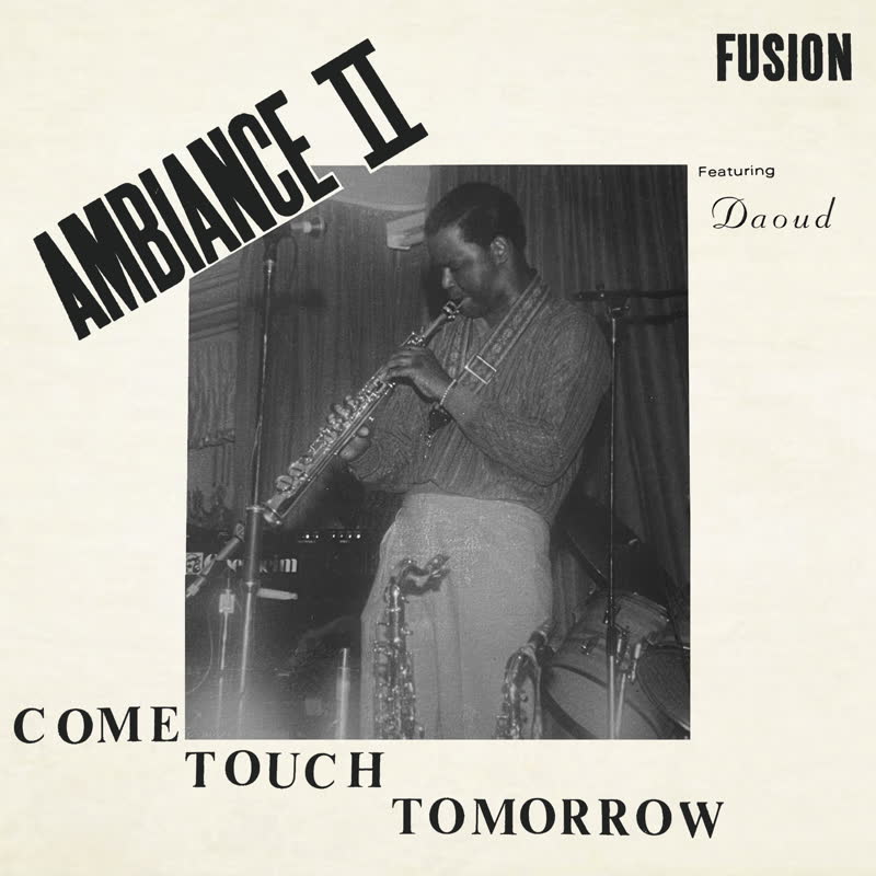 Ambiance II Fusion/COME TOUCH TOMORROW LP