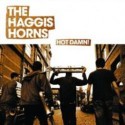 Haggis Horns/HOT DAMN! CD