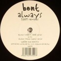 Bent/ALWAYS 2009 REMIXES 12"
