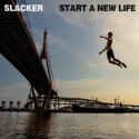 Slacker/START A NEW LIFE CD