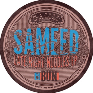 Sameed/LATE NIGHT NOODLES EP 12"