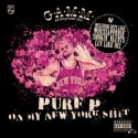 Pure-P/ON MY NEW YORK SH*T CD