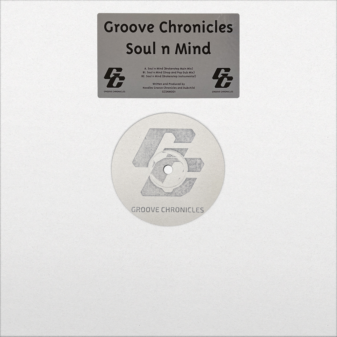 Groove Chronicles/SOUL N MIND 12"