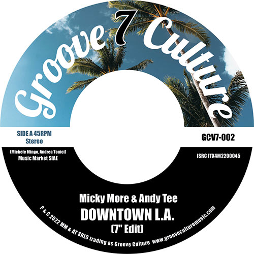Micky More & Andy Tee/DOWNTOWN L.A. 7"