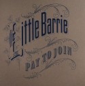 Little Barrie/PAY TO JOIN 7"