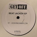Get Off/VOL. 1 BEATJACKER EP 12"
