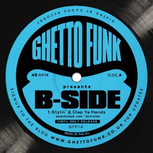 B-Side/GHETTO FUNK PRESENTS 12"