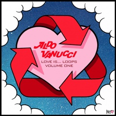 Aldo Vanucci/LOVE IS LOOPS EP 12"