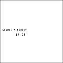 Groove Minority/EP 03 12"