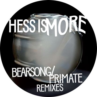Hess Is More/BEARSONG REMIXES 12"