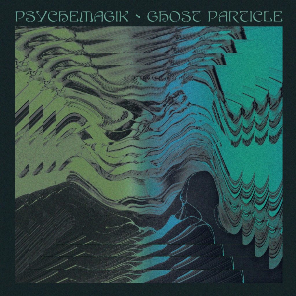Psychemagik/GHOST PARTICLE 12"