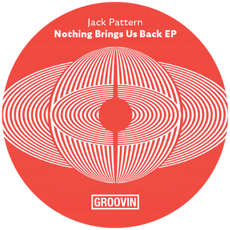 Jack Pattern/NOTHING BRINGS US BACK 12"