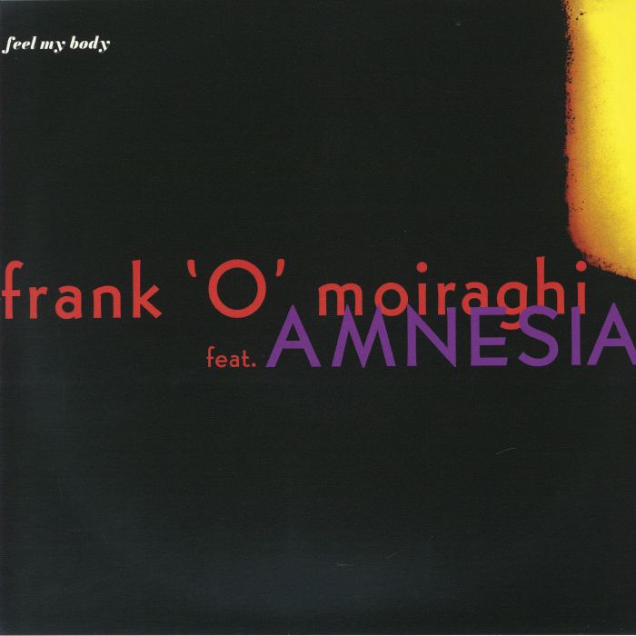 Frank 'O' Moiraghi/FEEL MY BODY 12"