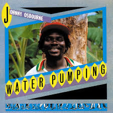 Johnny Osbourne/WATER PUMPING (1983) LP