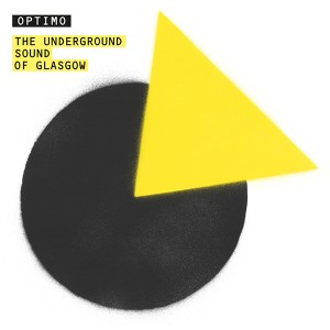 Optimo/UNDERGROUND SOUND OF GLASGOW CD