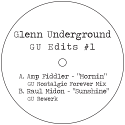 Glenn Underground/GU EDITS 1 & 2 CV D12"