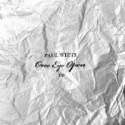 Paul White/ONE EYE OPEN EP 12"