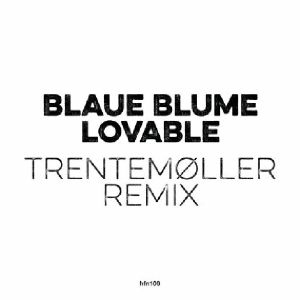 Blaue Blume/LOVABLE-TRENTEMOLLER RMX 10"