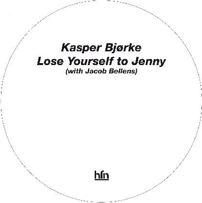 Kasper Bjorke/LOSE YOURSELF TO JENNY 12"