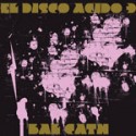 Bal Cath/EL DISCO ACIDO 3  12"