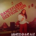 Michoacan/DANCEFLOOR DESTRUCTION 12"