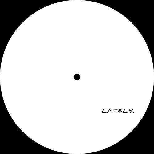 Anonymous/LATELY 12"