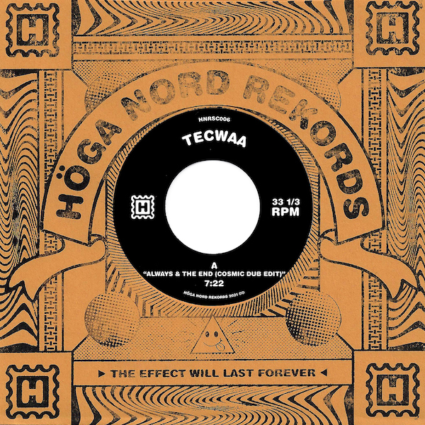 Tecwaa/ALWAYS & THE END (COSMIC DUB) 7"