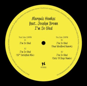 Marquis Hawkes/I'M SO GLAD REMIXES 12"