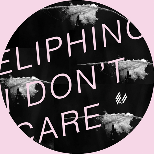 Eliphino/I DON'T CARE 12"