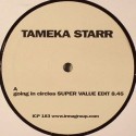 Tameka Starr/GOING IN CIRCLES SV RMX 12"