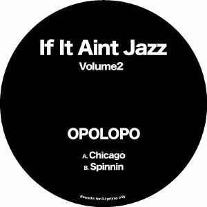 Opolopo/IF IT AIN'T JAZZ VOL. 2 12"