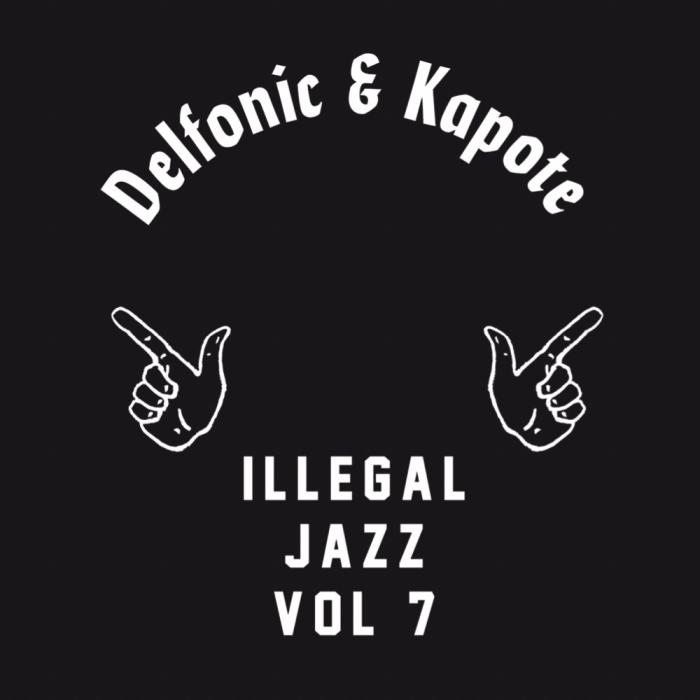 Delfonic & Kapote/ILLEGAL JAZZ V7 12"