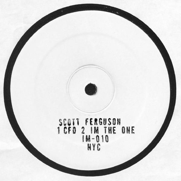 Scott Ferguson/C.F.D. & I'M THE ONE 12"