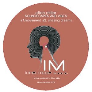 Alton Miller/SOUNDSCAPES AND VIBES 12"