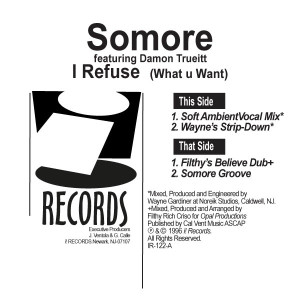 Somore/I REFUSE (WHAT U WANT) 12"
