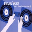 Kevin Yost/SMALL TOWN UNDERGROUND 2 CD