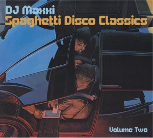 DJ Maxxi/SPAGHETTI DISCO CLASSICS #2 CD
